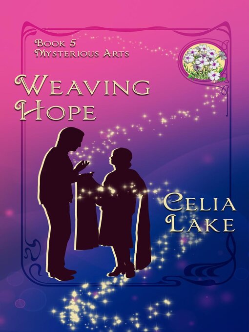 Title details for Weaving Hope by Celia Lake - Available